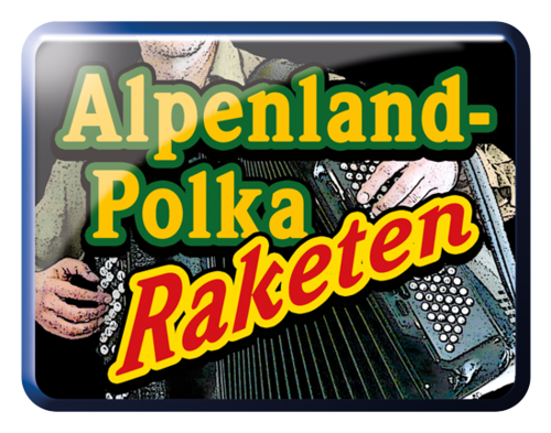 Alpenland-Polka Raketen
