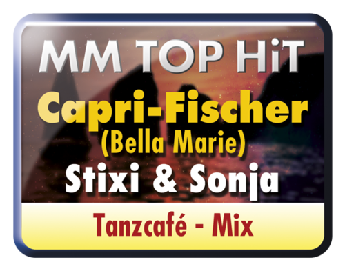 Capri-Fischer (Bella Marie) - Stixi & Sonja