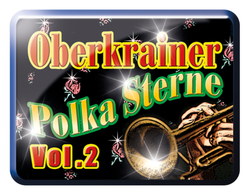 Oberkrainer Polka-Sterne Vol.2