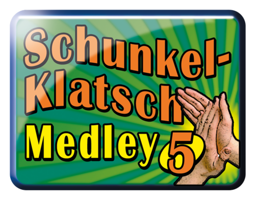 Schunkel-Klatsch Medley Vol.5
