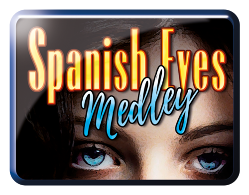 Spanish Eyes-Medley