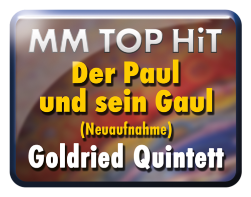 Der Paul und sein Gaul - Goldried Quintett
