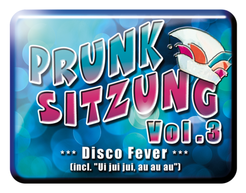 Prunksitzung Vol.3 (Disco-Fever)